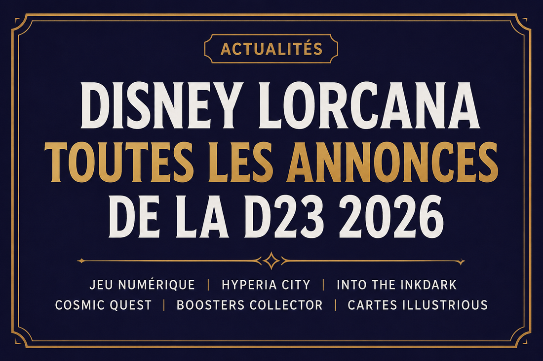 Disney Lorcana D23 2026 : jeu numérique, boosters Collector et prochaines extensions